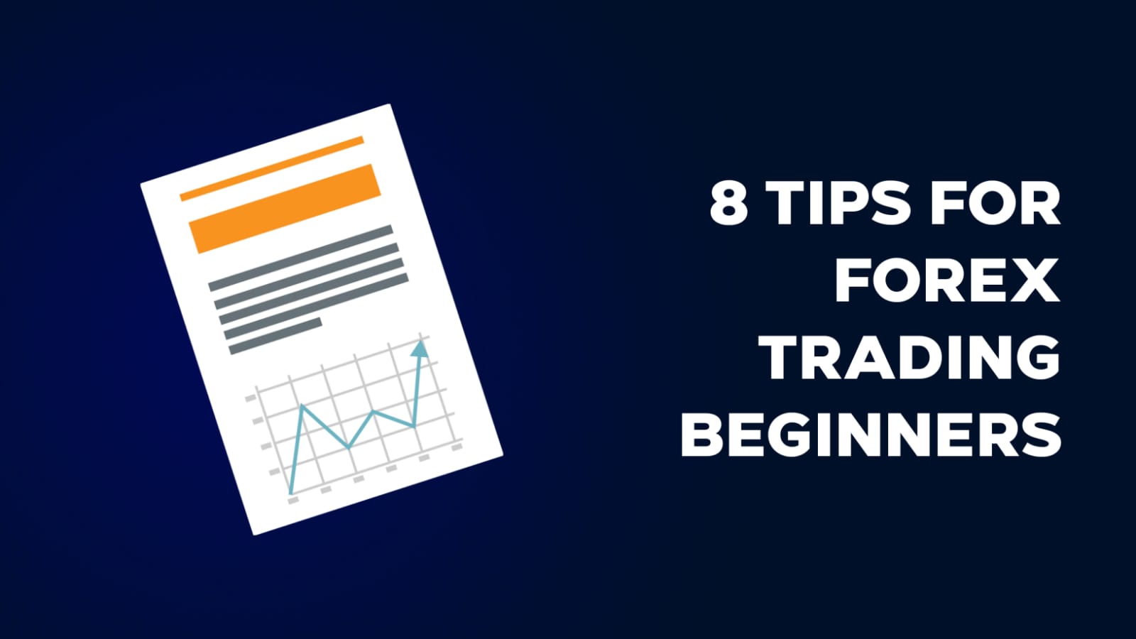 You are currently viewing 8 Tips for Forex Trading Beginners