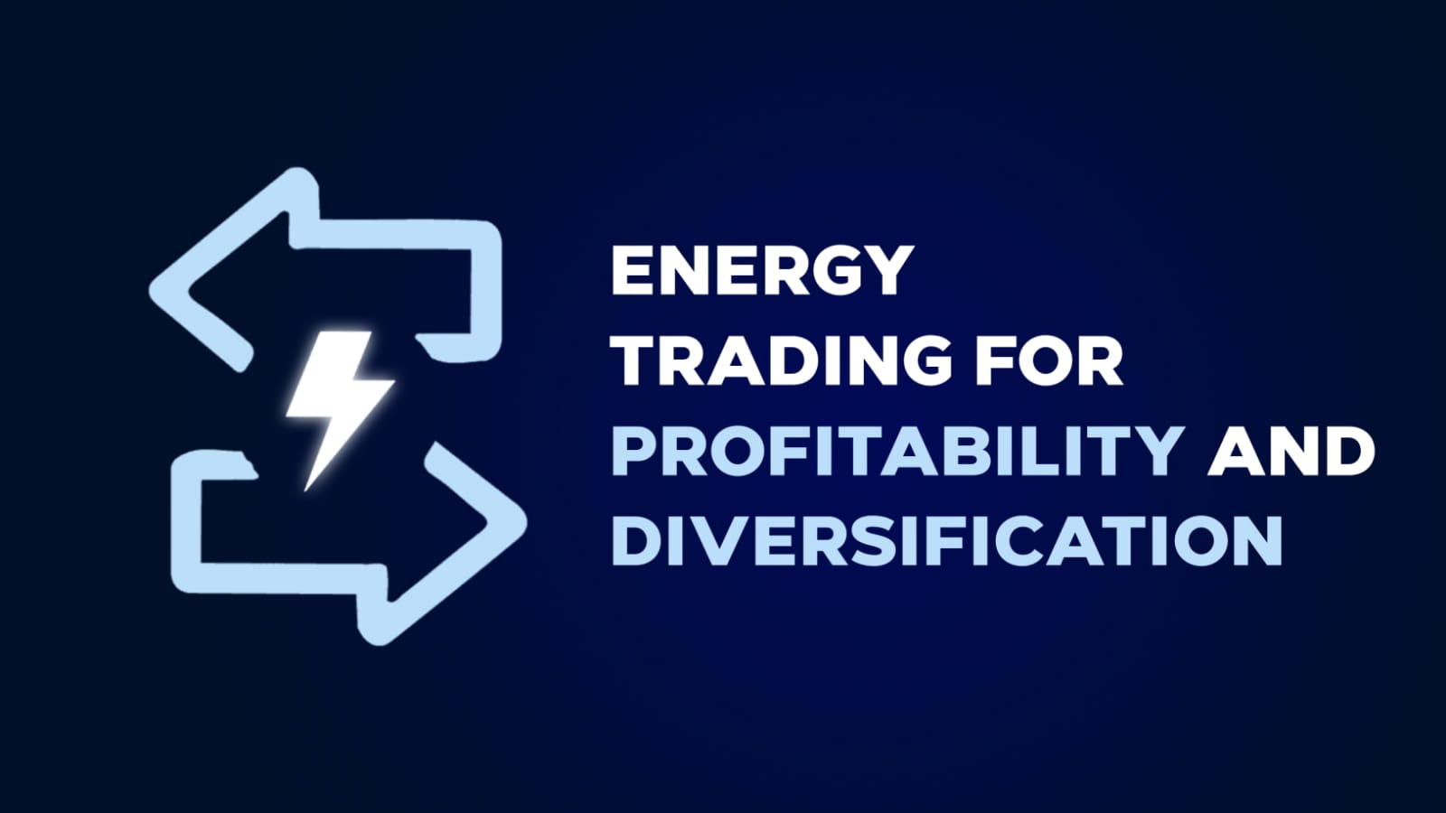 You are currently viewing Energy Trading For Profitability And Diversification
