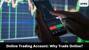 Read more about the article Online Trading Account: Why Trade Online?